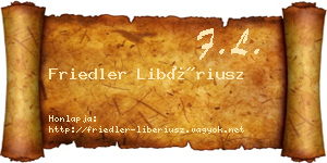 Friedler Libériusz névjegykártya